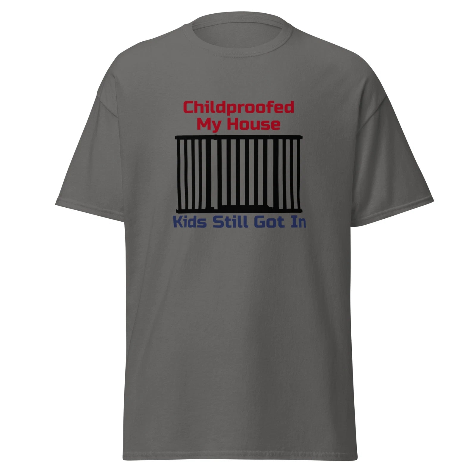 Childproofed My House Kids Still Got In Funny T-Shirt Design - Mockup Joke Pun
