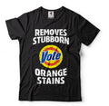 Anti trump shirts Vote Removes Stubborn Orange Stains Funny Political T-Shirt