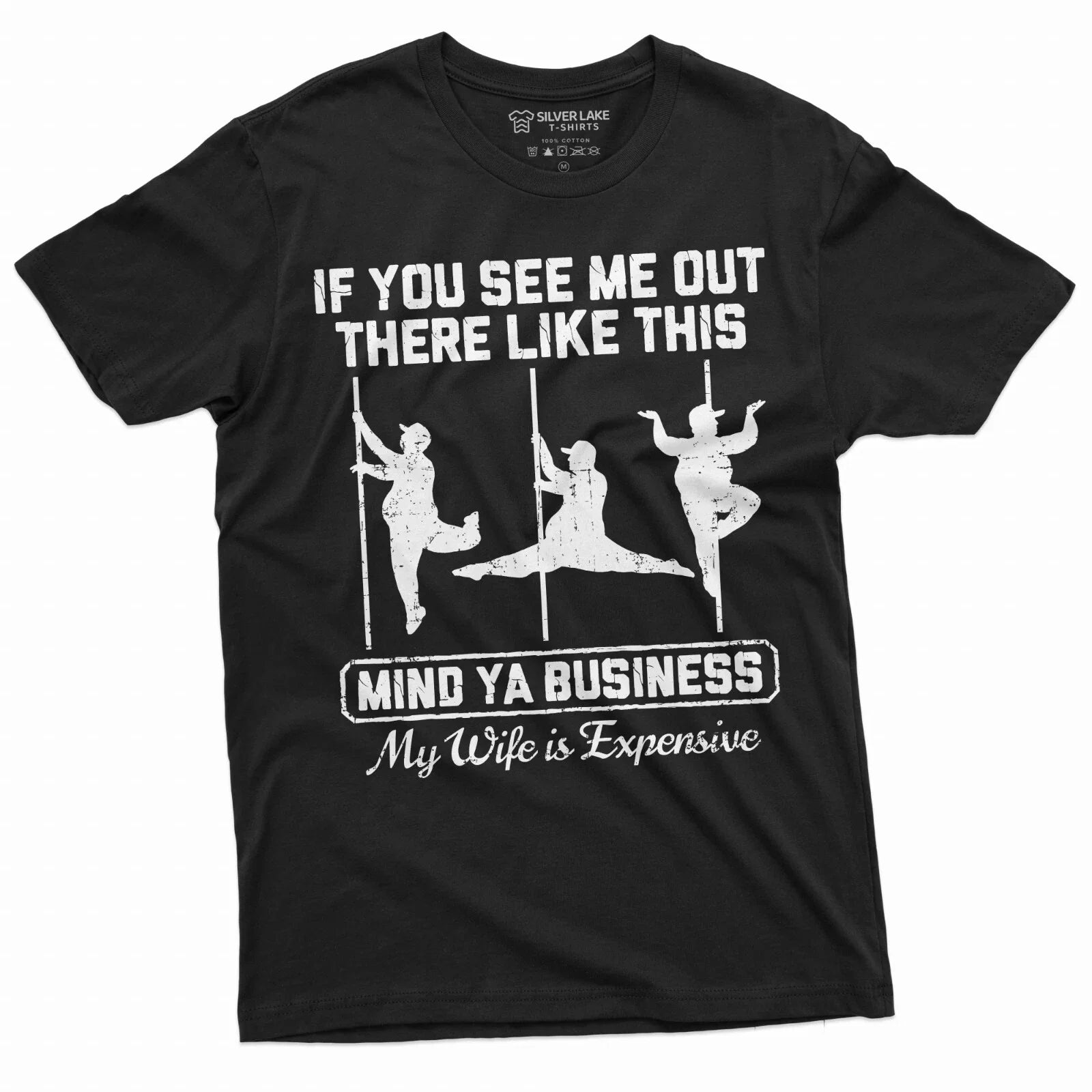 Funny Husband T-Shirt Expensive Wife T-Shirt Humorous Husband Gift Tee