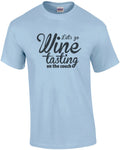 Let's Go Wine Tasting On The Couch - Funny Wine T-shirt