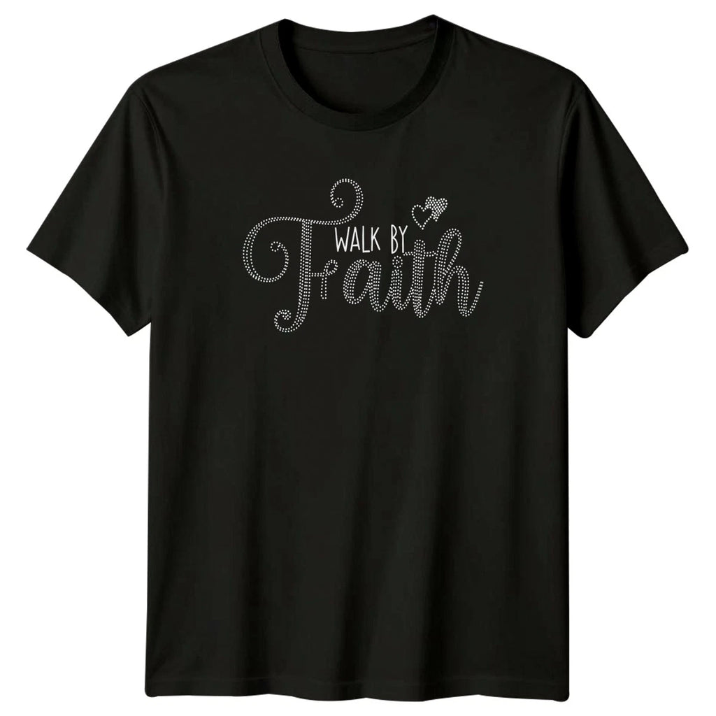Walk By Faith Womens T-Shirt Stylish Inspirational Birthday Gift For Her