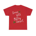 Drink Your Wine With A Merry Heart Graphic Tee Shirt, S-5XL
