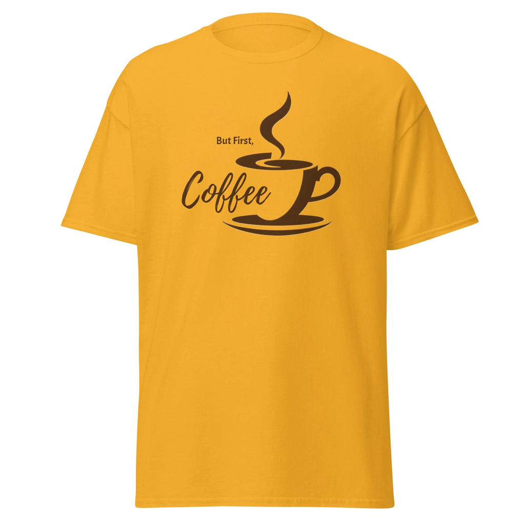 But First, Coffee Unisex Classic Tee