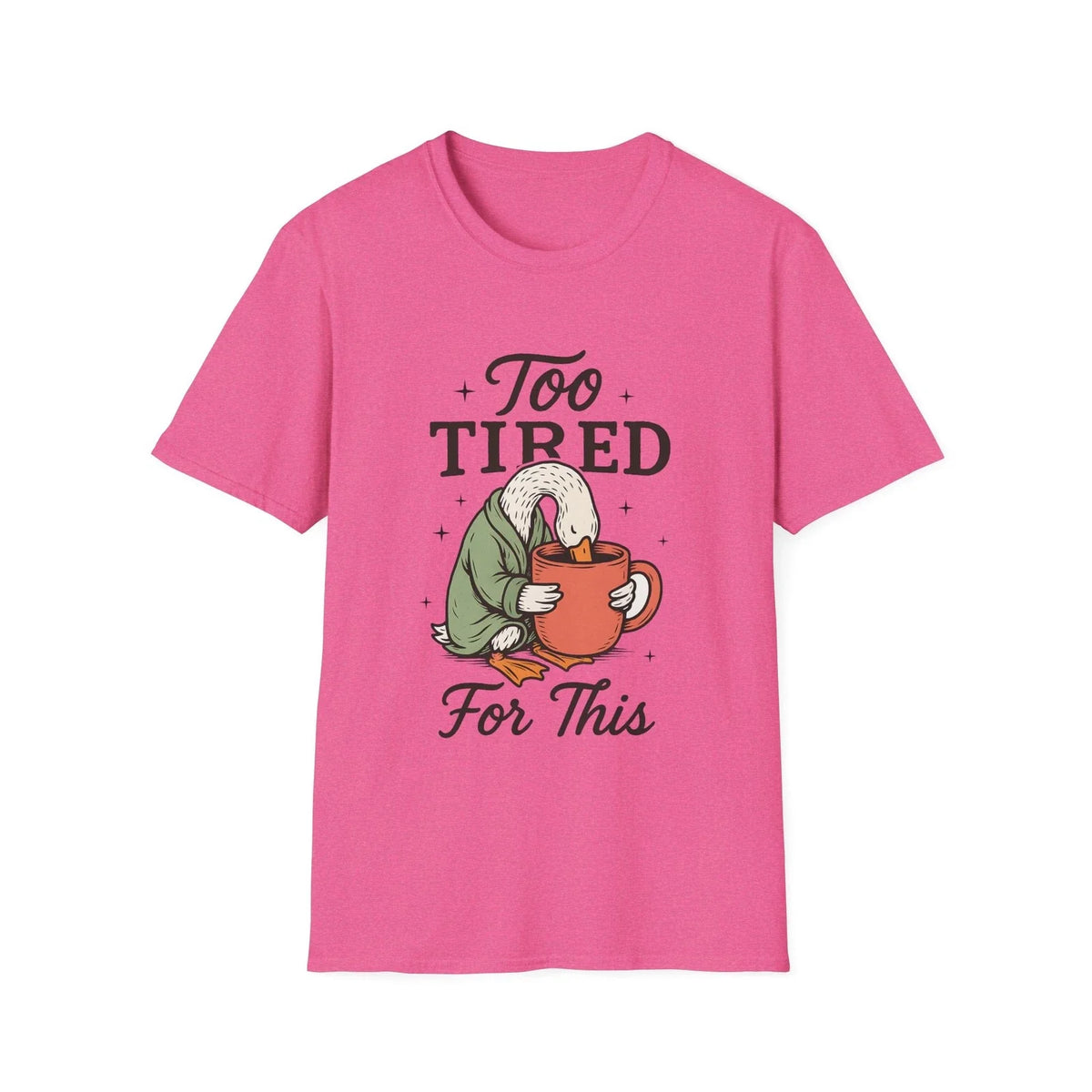 Too Tired For This Goose holding coffee T-Shirt | Funny Sleepy Animal Tee