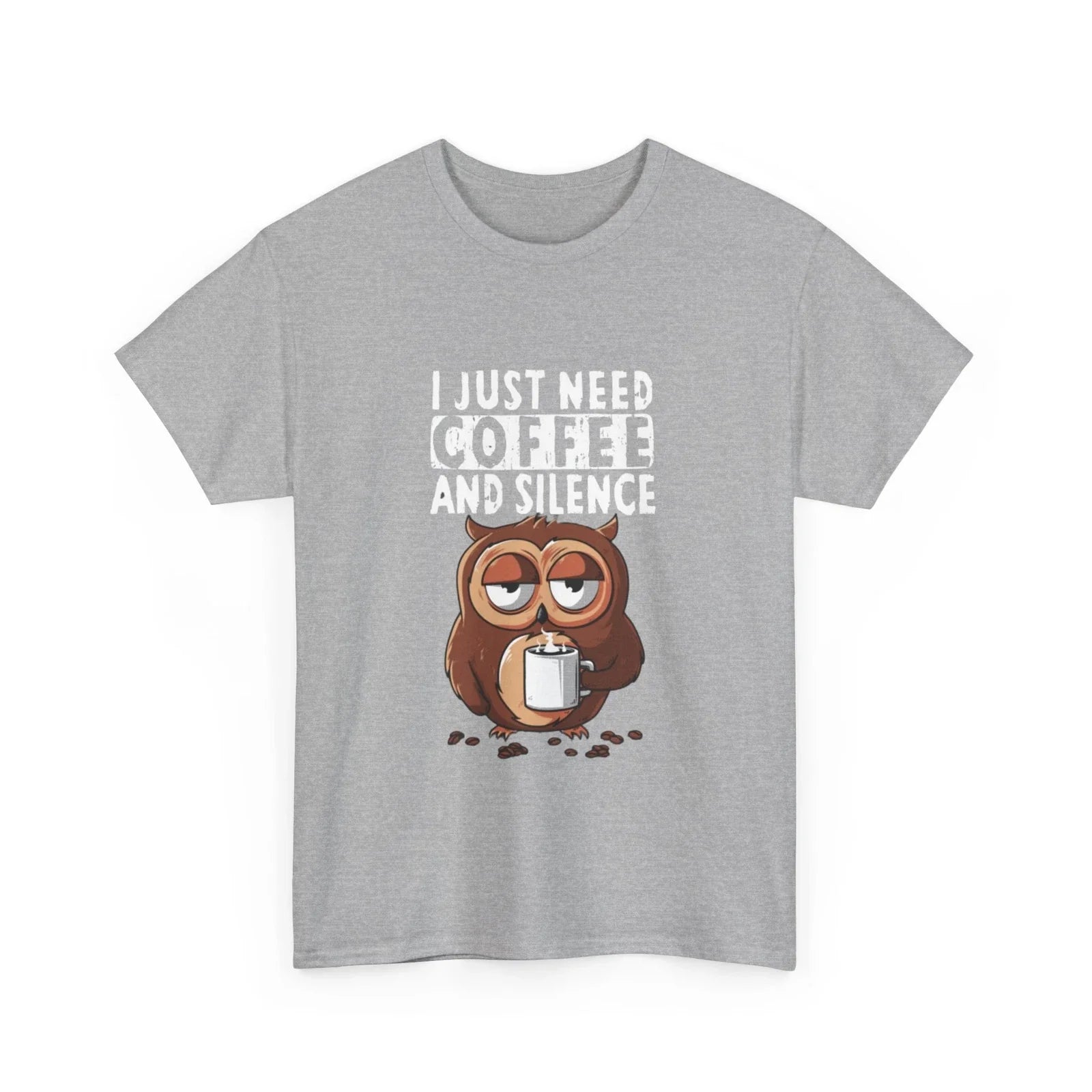 I Just Need Coffee And Silence T Shirt