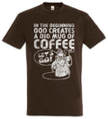 God Creates A Big Mug Of Coffee T-Shirt In The Beginning Fun Caffeine Priest