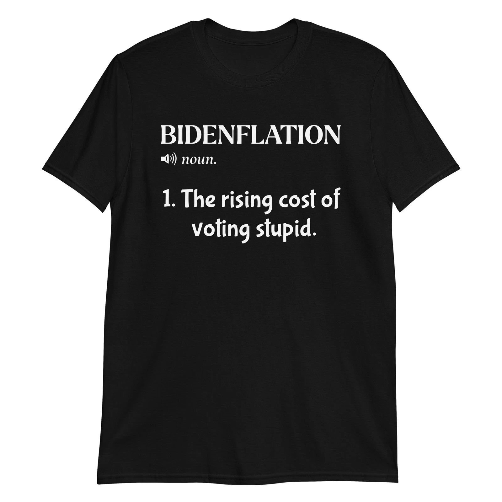 Bidenflation Funny Inflation Meme T-Shirt The Cost Of Voting Stupid Tee