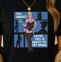 This Is About To Get Weird Tee, Pam Poovey Shirt, Archer Inspired Tee