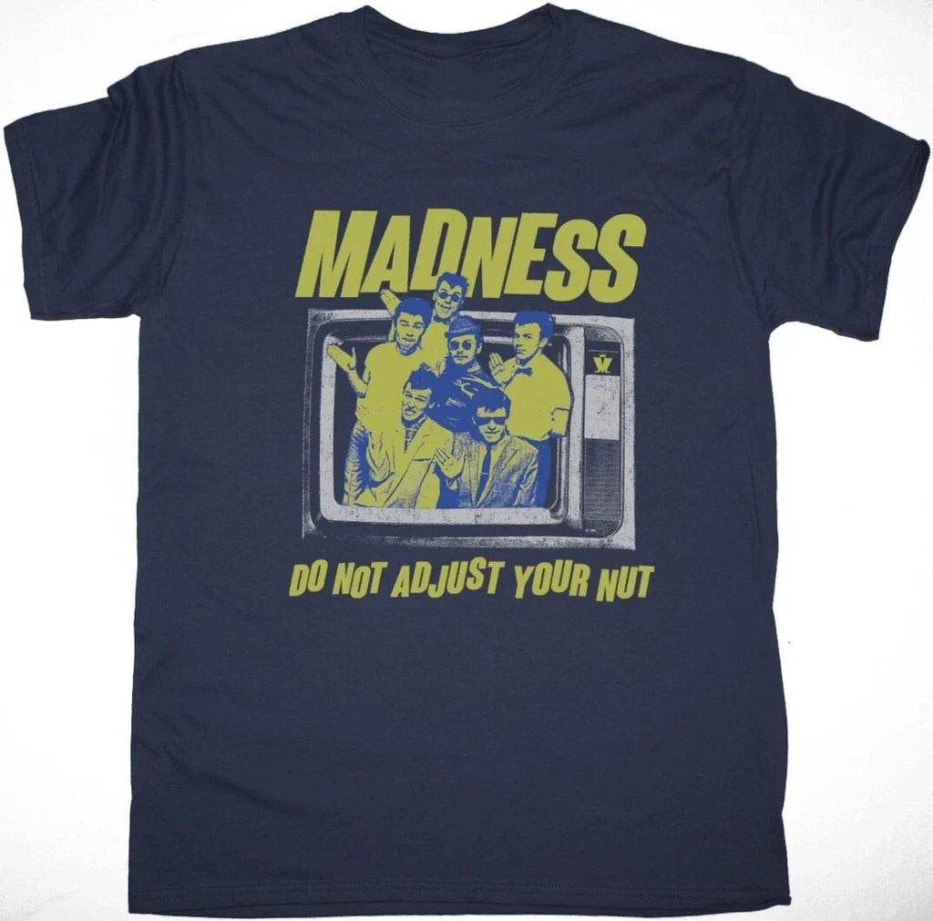 MADNESS DO NOT ADJUST YOUR NUT T SHIRT