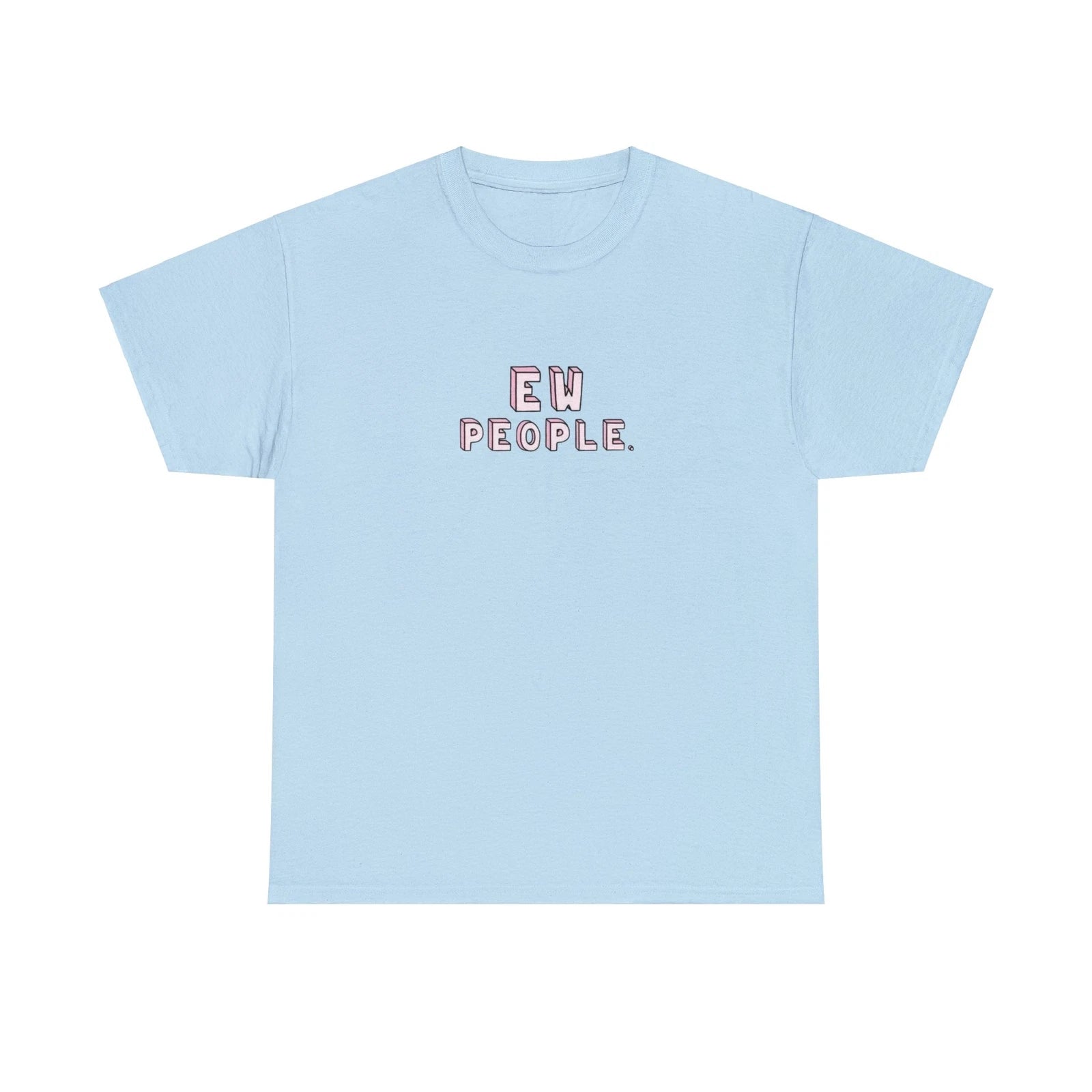 Ew People Introvert's T Shirt, Men's Women's Unisex Cotton Tee