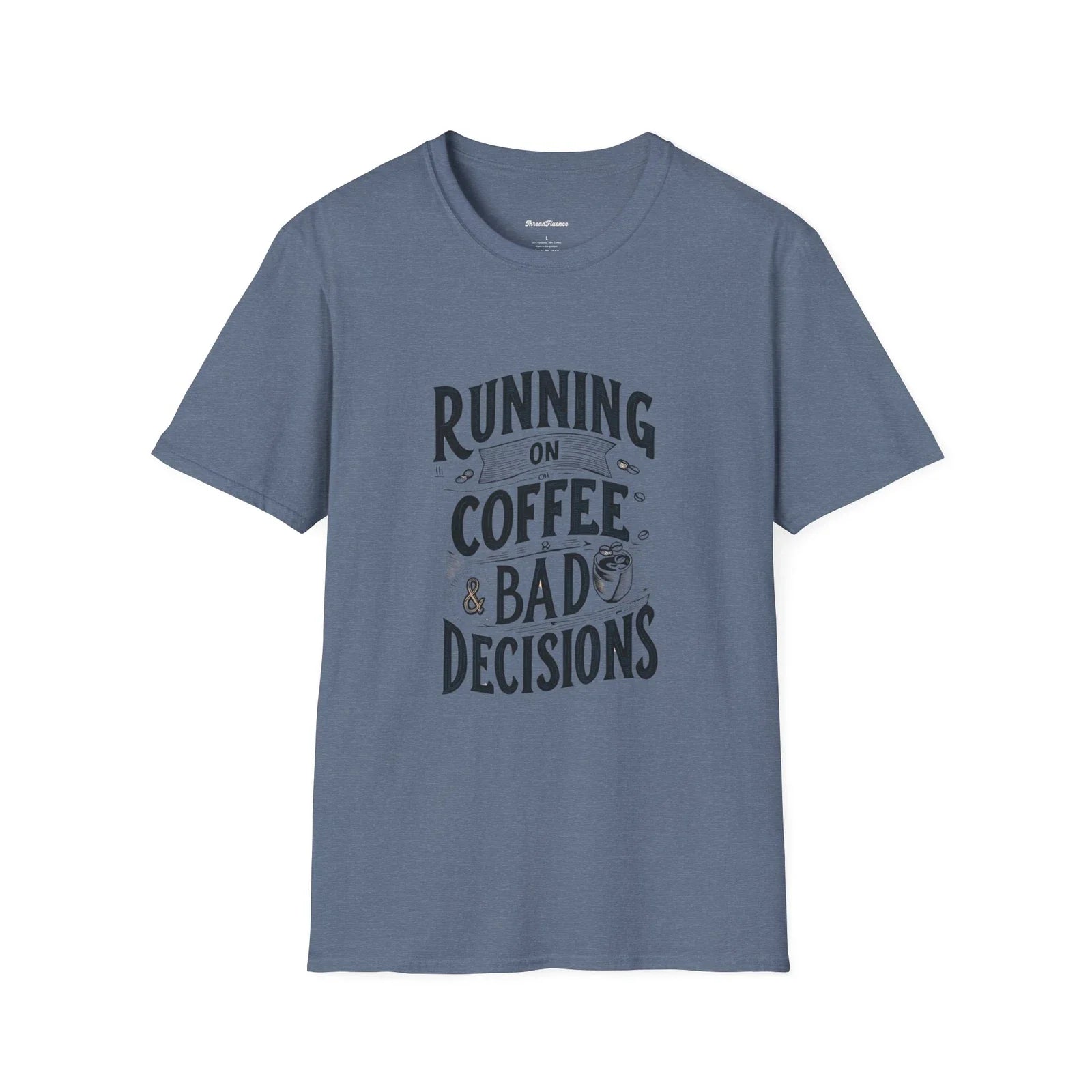 Funny Running on Coffee Unisex T-Shirt, Sarcasm Tee, Bad Decisions Top, Coffee