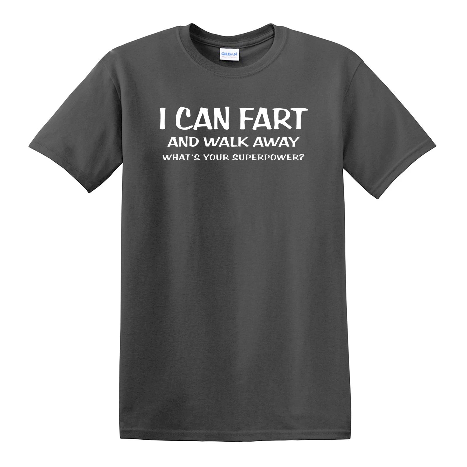 I Can Fart And Walk Away T-SHIRT - Funny Gift Dad Joke Holiday College
