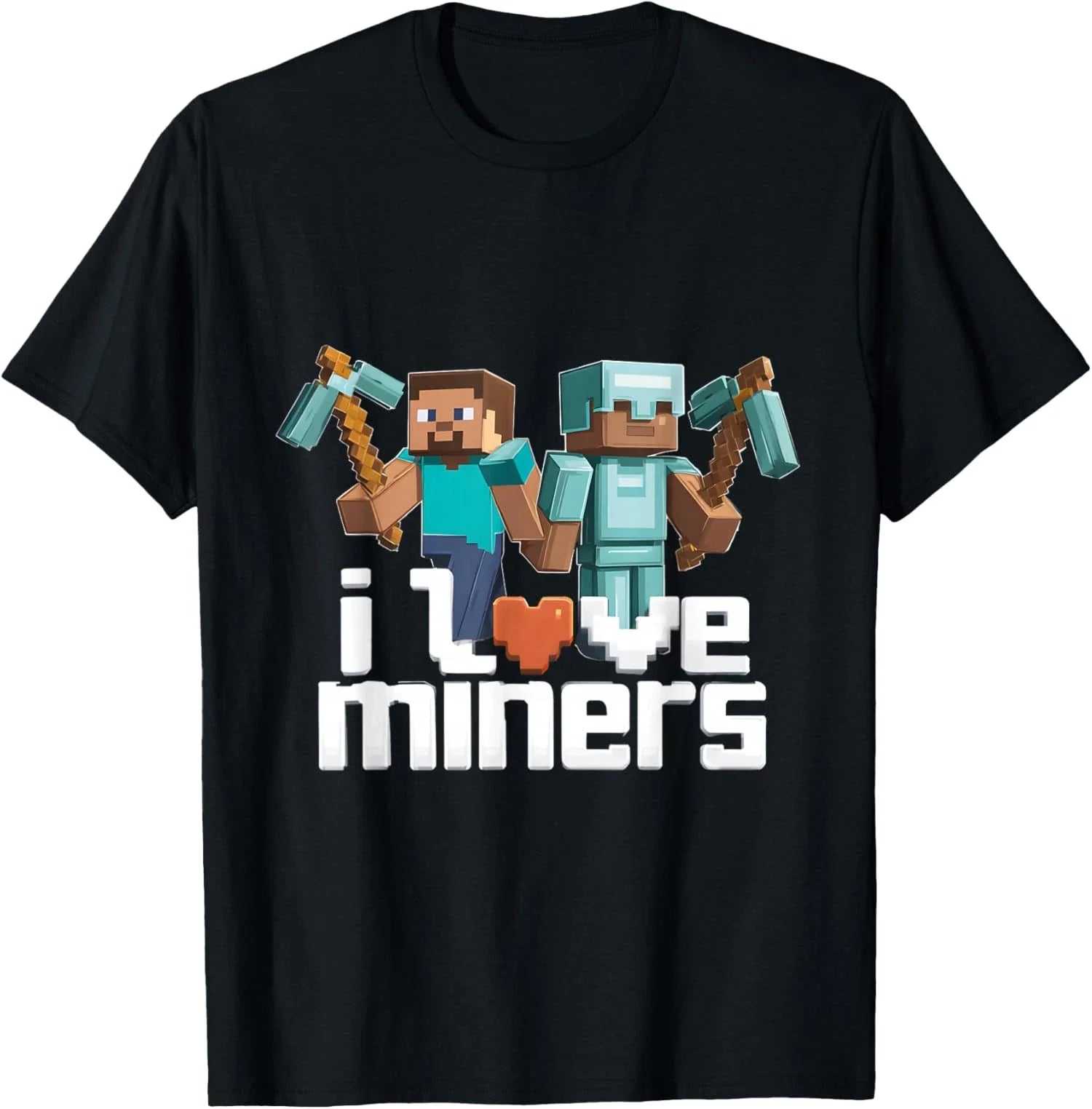 I Love Miners Funny Mining Gamer Pixel Pickaxe Unisex T-Shirt