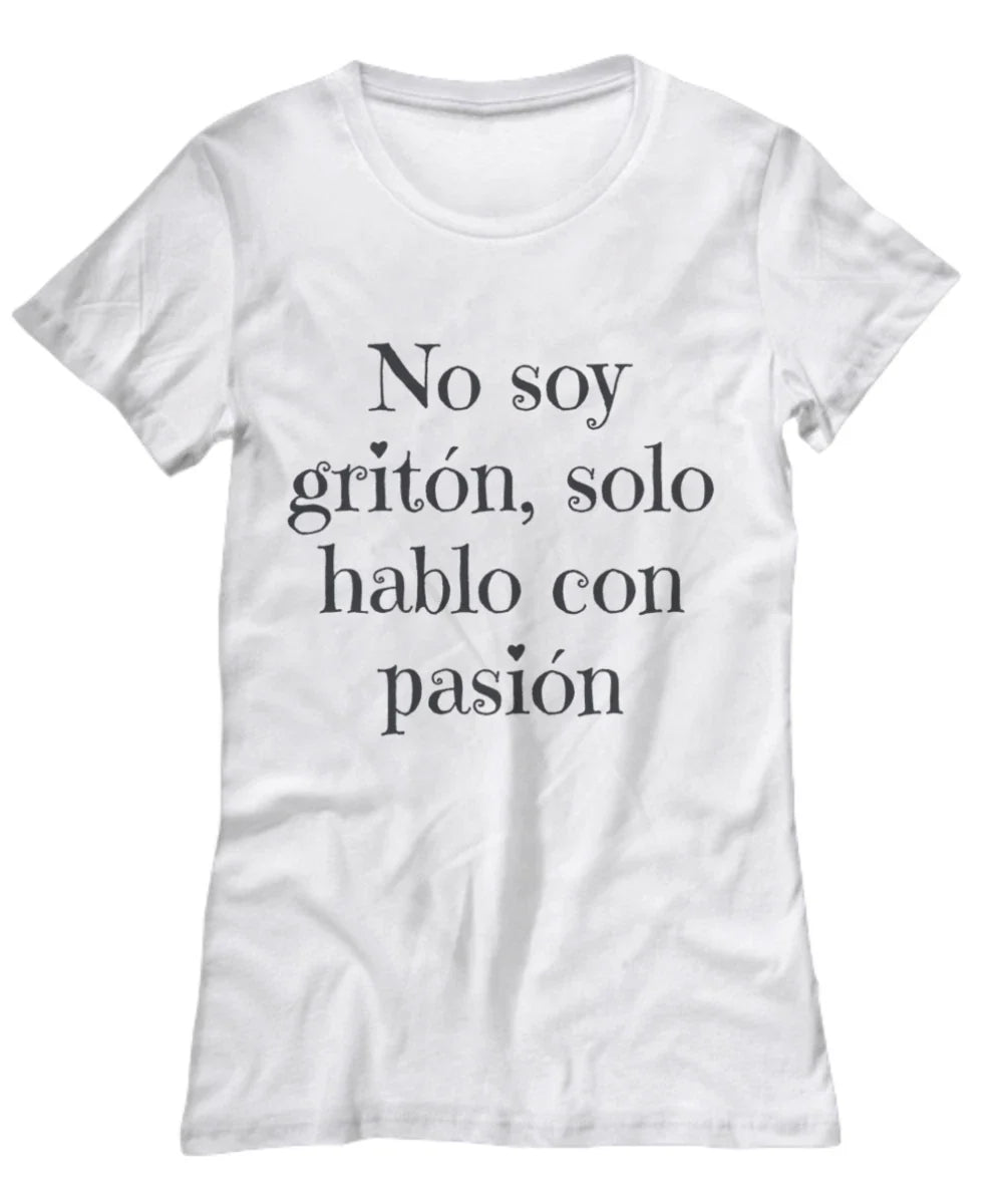Funny Latin quote, I speak with passion - Women's Tee - Women's Tee