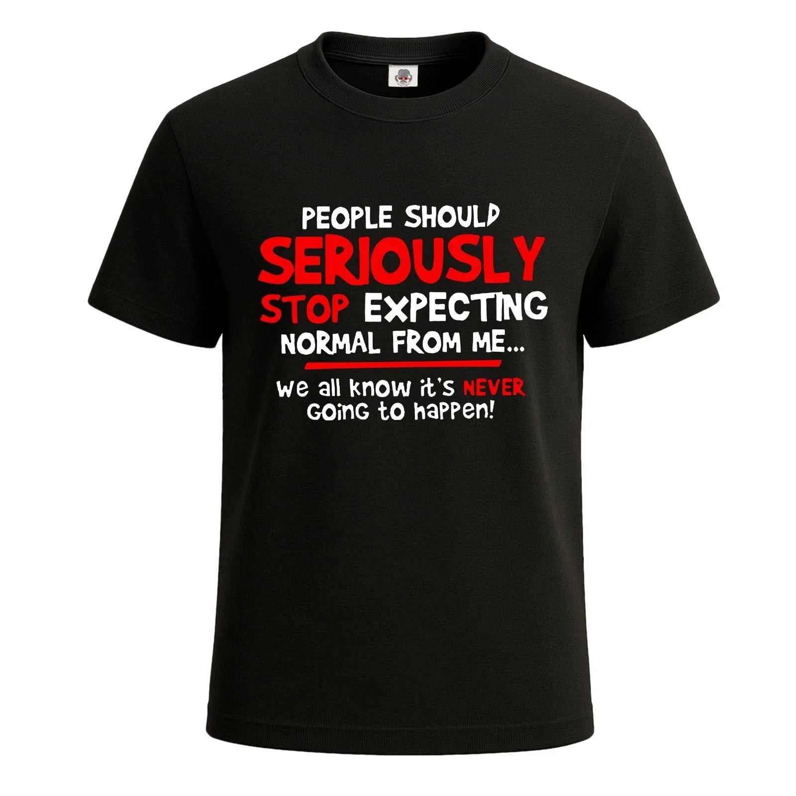 People Should Stop Expecting Premium Graphic T-Shirt Joke Gift Mens Tee Top