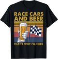 Vintage Race Cars Checkered Flag Beer That's Why I'm Here T-Shirt