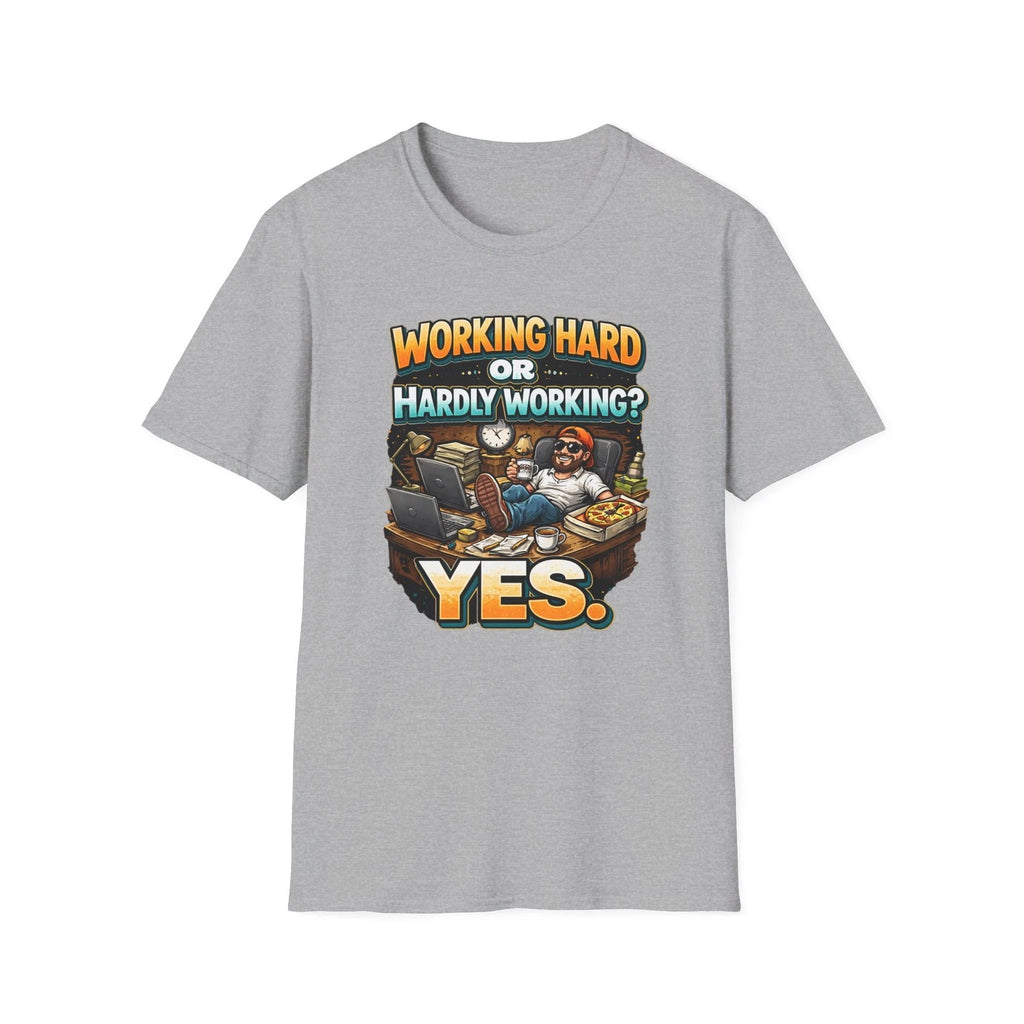 Working Hard or Hardly Working? Yes T-Shirt | Funny Lazy Office Graphic Tee