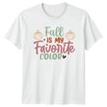 Fall Is My Favorite Color T-Shirt Autumn Season Gift For Him And Her