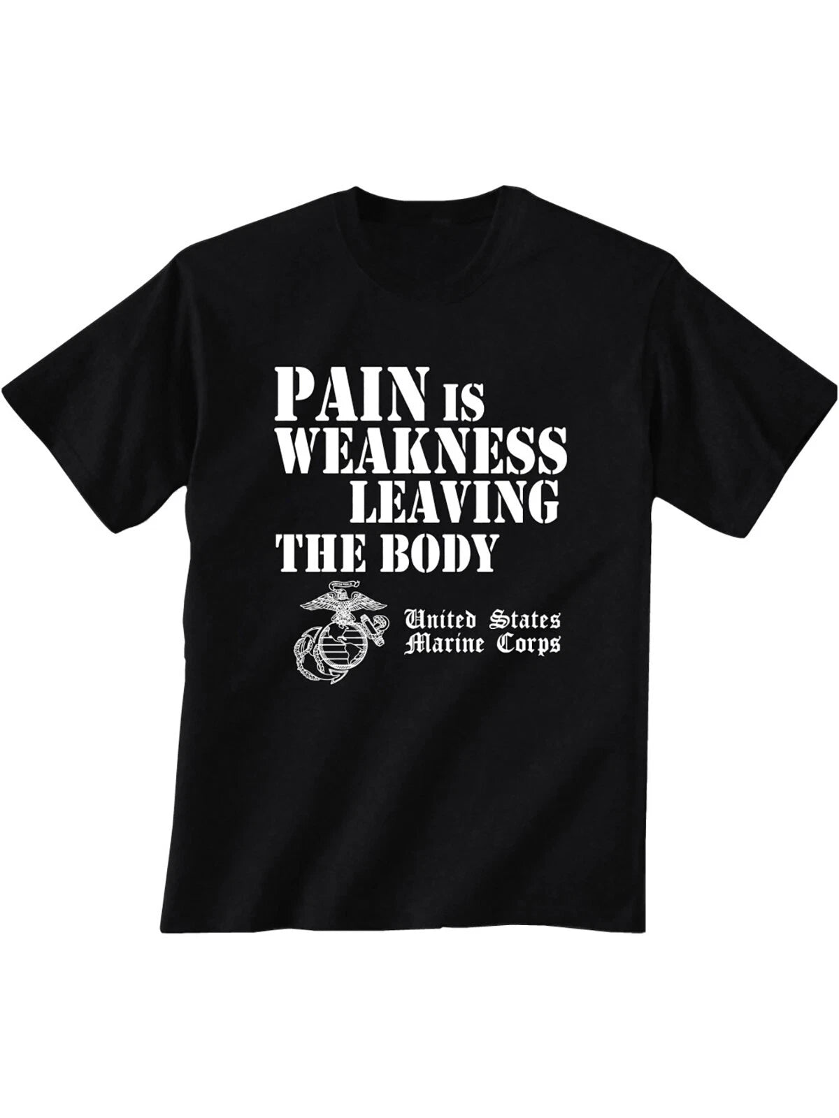 USMC Pain is Weakness Leaving the Body Short Sleeve T-Shirt - Adult Small to 6XL