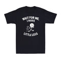 Wait for Me I Have Little Legs, Funny Short Height Sarcasm Men's T-Shirt