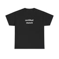 Certified Munch Funny Meme T-Shirt