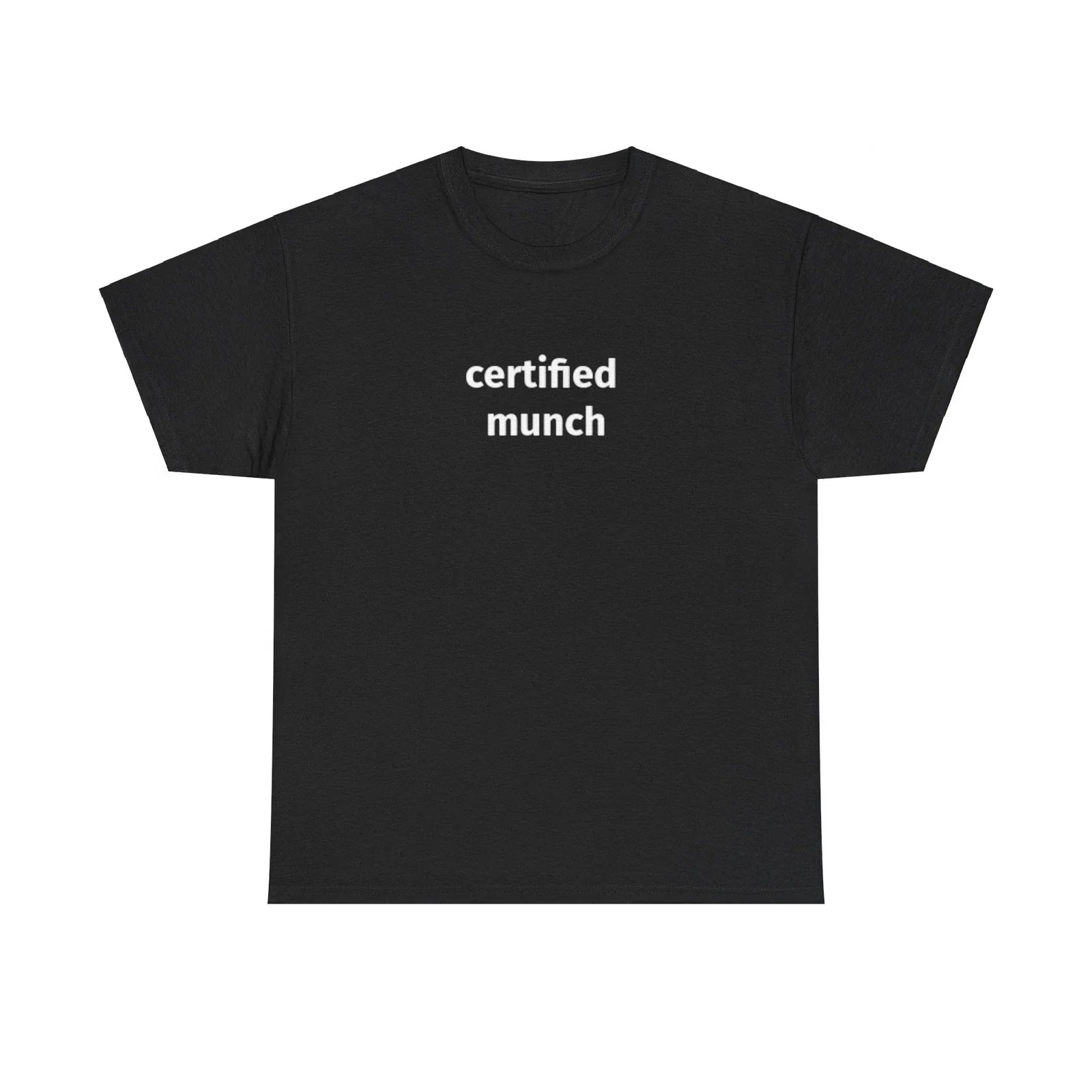 Certified Munch Funny Meme T-Shirt