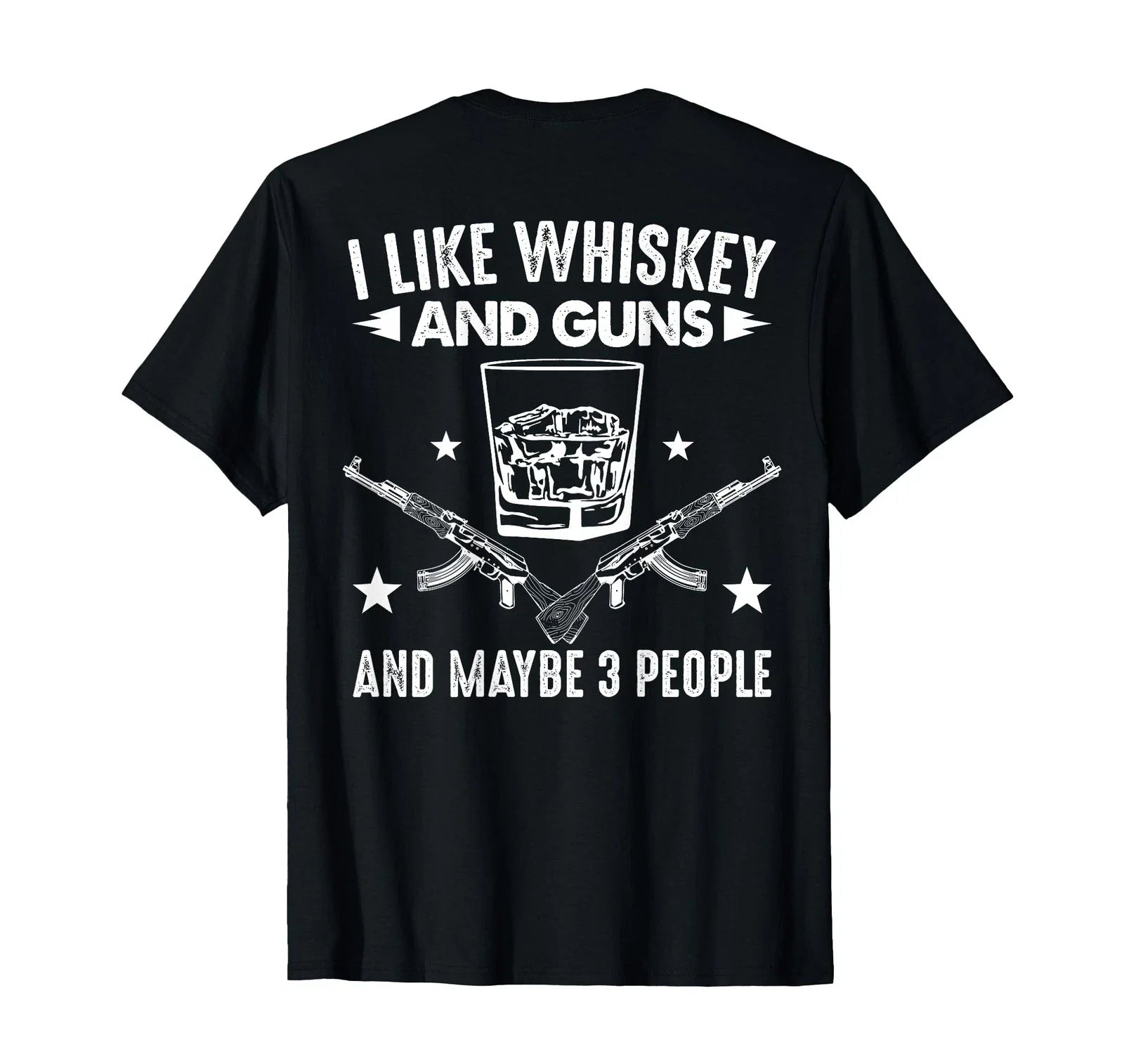 I Like Whiskey and Guns and Maybe 3 People Funny Introvert T-Shirt