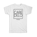 Gift T-Shirt : CABEDELO Paraiba Square Modern Minimalist Font