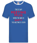 This Is My Meeting Mug - Mens Ringer - Funny Leaver Office Work Tea Coffee