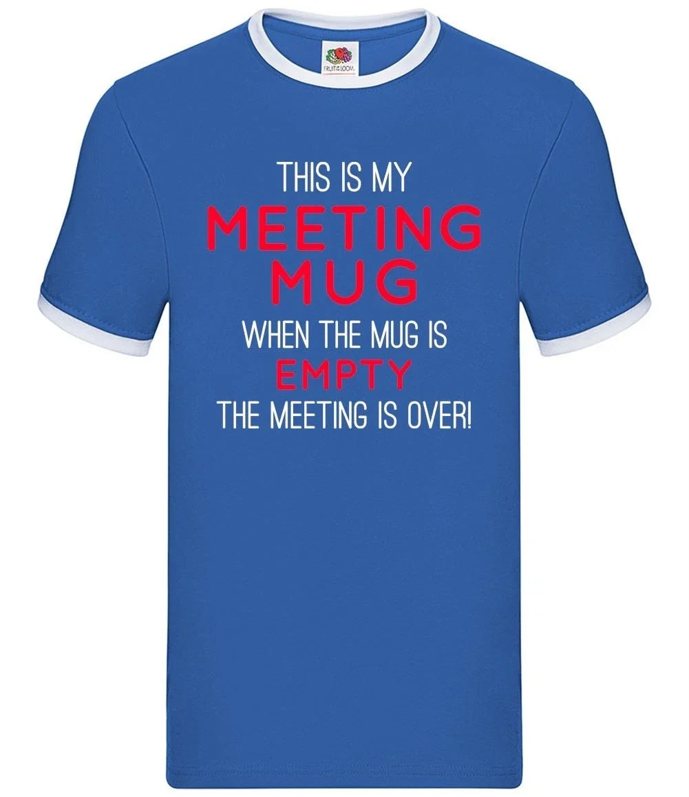 This Is My Meeting Mug - Mens Ringer - Funny Leaver Office Work Tea Coffee