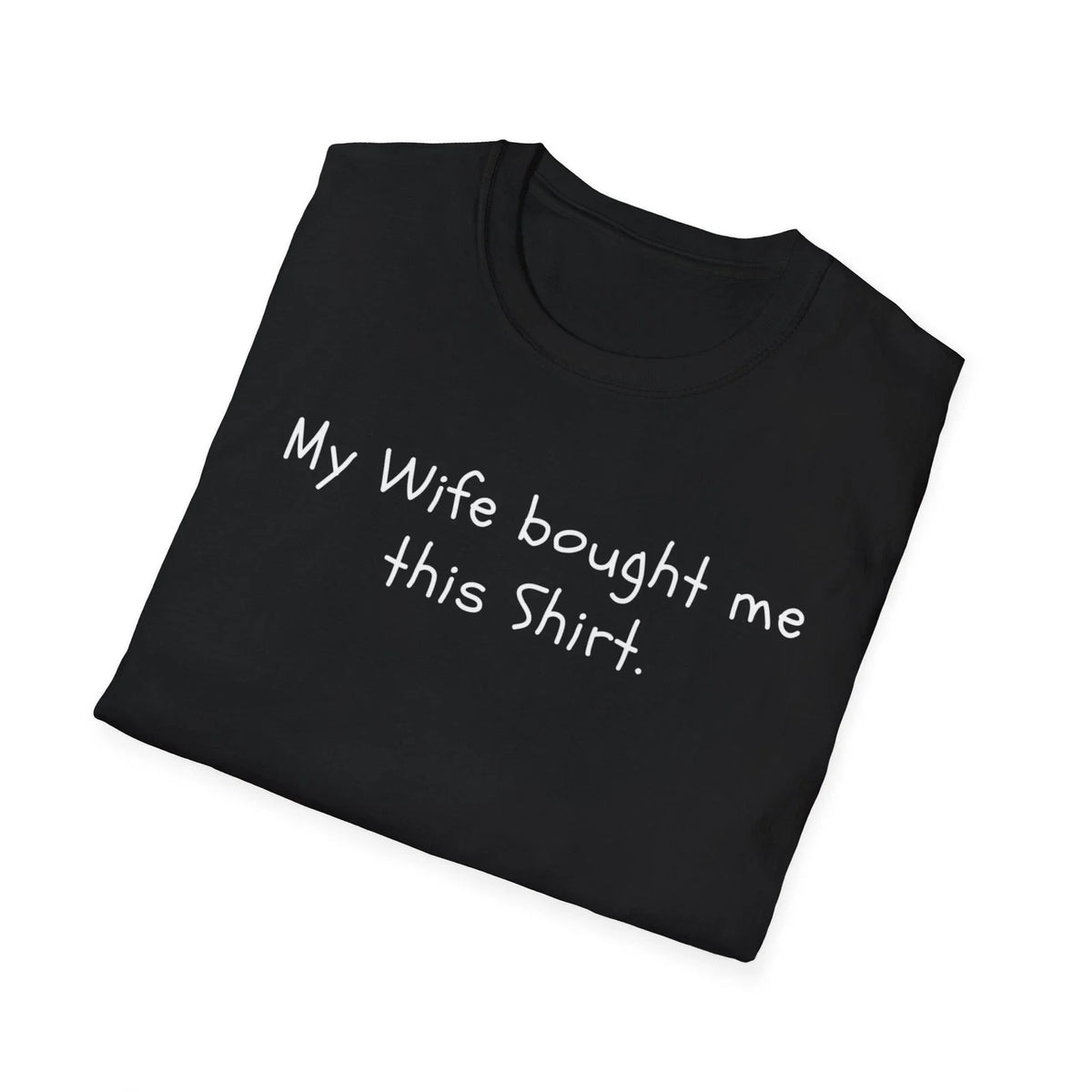 Gift for Husband Shirt, Sarcastic Tee, Joke Spouse Gift, Gift for Men