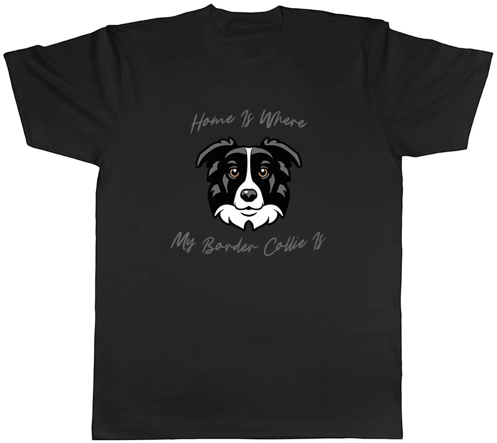 Dog Pet Lover Mens T-Shirt Home is where my Border Collie is Tee Gift