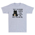 Black Cat Drink Coffee Don't Piss Me Off Funny Novelty Shirt Men's T-Shirt Tee