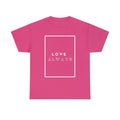 Premium Love Always Cotton Tee