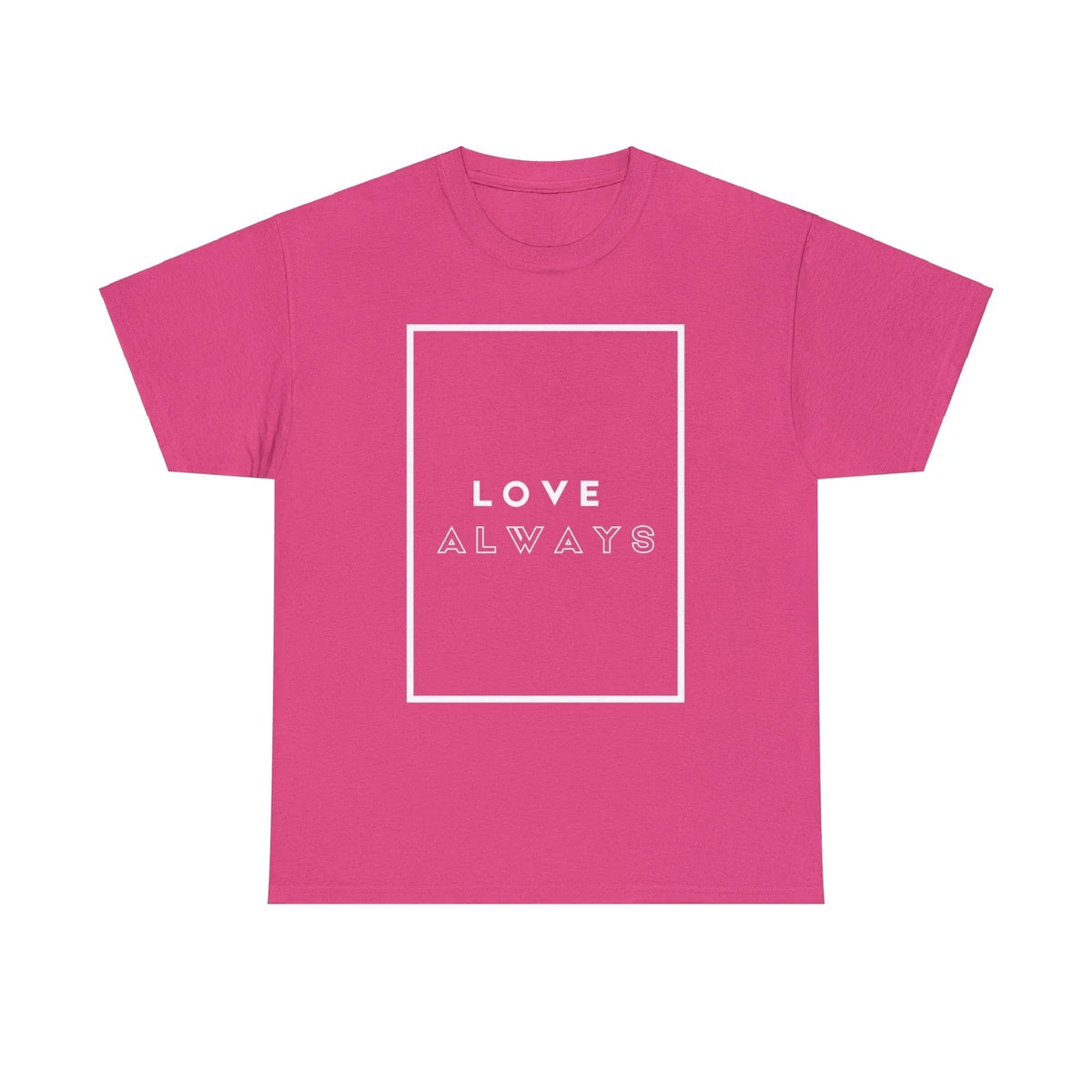 Premium Love Always Cotton Tee