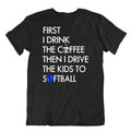 Softball Sport T-Shirt Tee Gift Cool Present Cute Funny Play Joke Drink Coffee