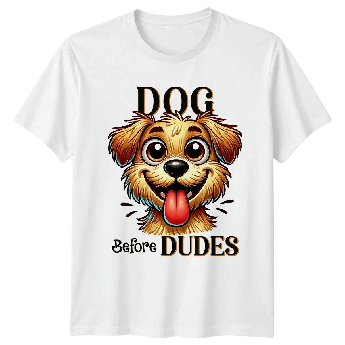 Dog Before Dudes T-Shirt Dog Humor Dog Lovers Gift For Him And Her
