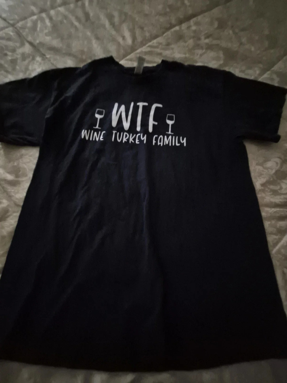 W T F WINE TURKEY FAMILY T SHIRT, SIZE LARGE