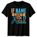 Personalised Mens If Cant Fix It Funny Fathers Day T-Shirt Tee Best Dad Ever1#FD