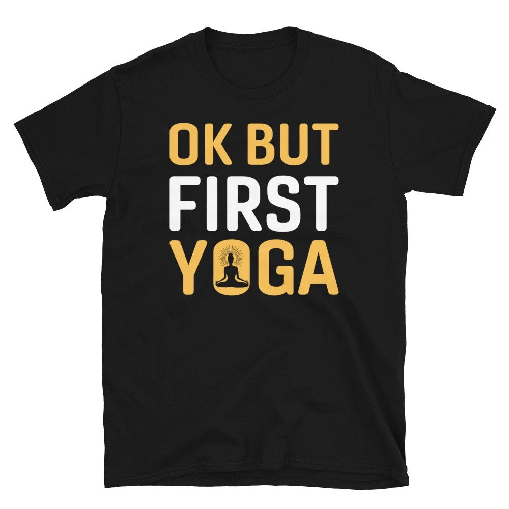 OK But First Joke Sassy Sarcastic Yoga Joke