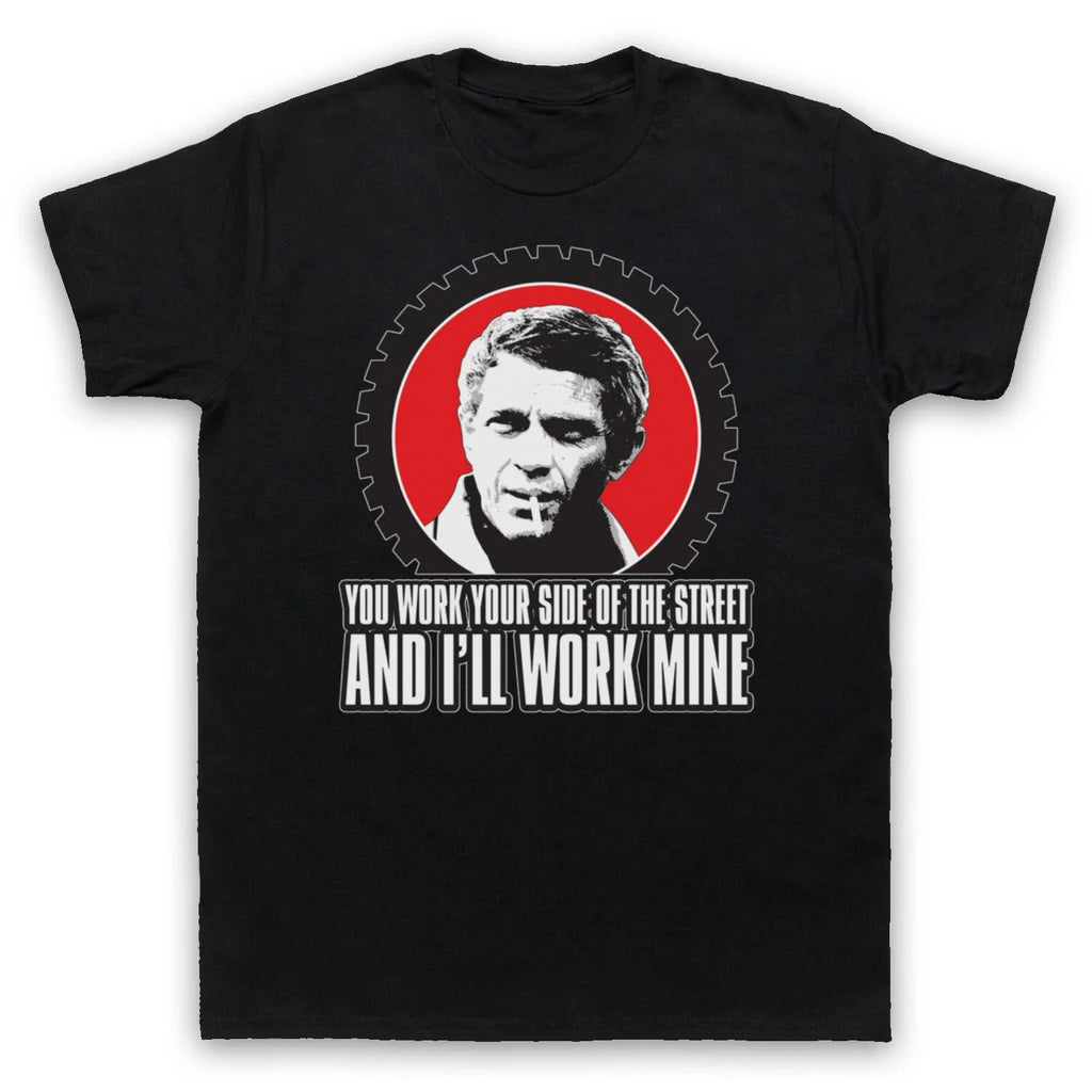 BULLITT YOUR SIDE STEVE MCQUEEN UNOFFICIAL THE STREET MENS & WOMENS T-SHIRT