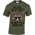Not In Jail, Not In Hospital, Not In A Gave, I'd Say It's A Good Day, T-shirt