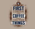 First Drink Coffee Then Do Things Big Dogs Pebble Brown Tee Shirt Large XL  New