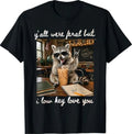 Y'all were Feral But I Low Key Love You Funny Teacher Gift T-Shirt