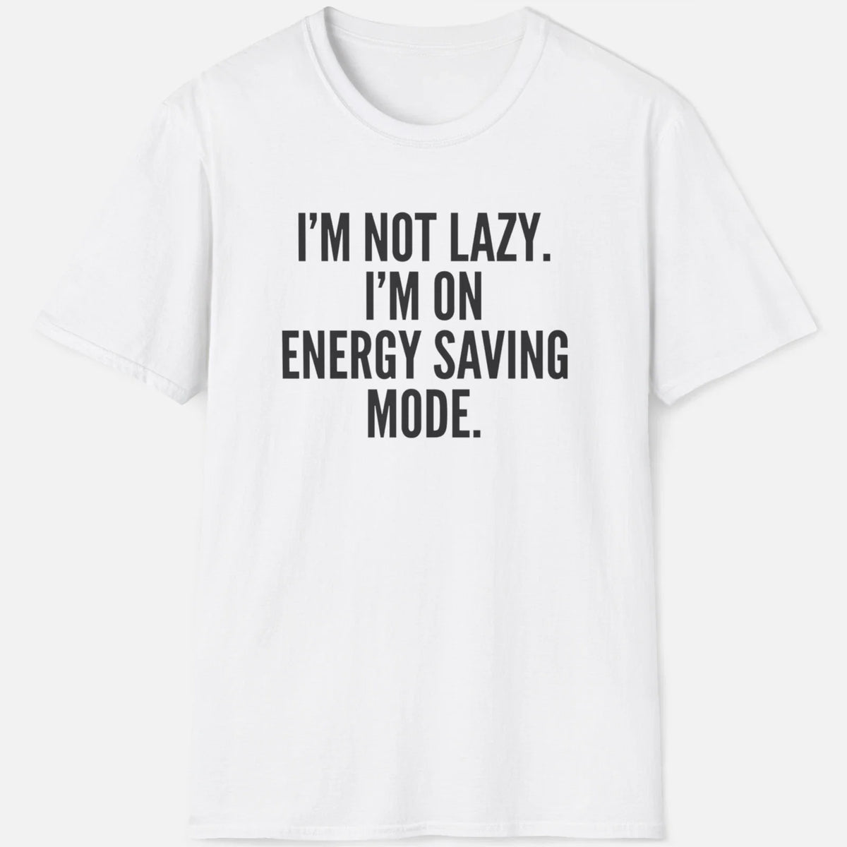 Energy Saving Mode Shirt – Funny Lazy Humor Tee