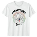 Maltese Lover T-Shirt Dog Breed Pet Birthday Gift For Him And Her