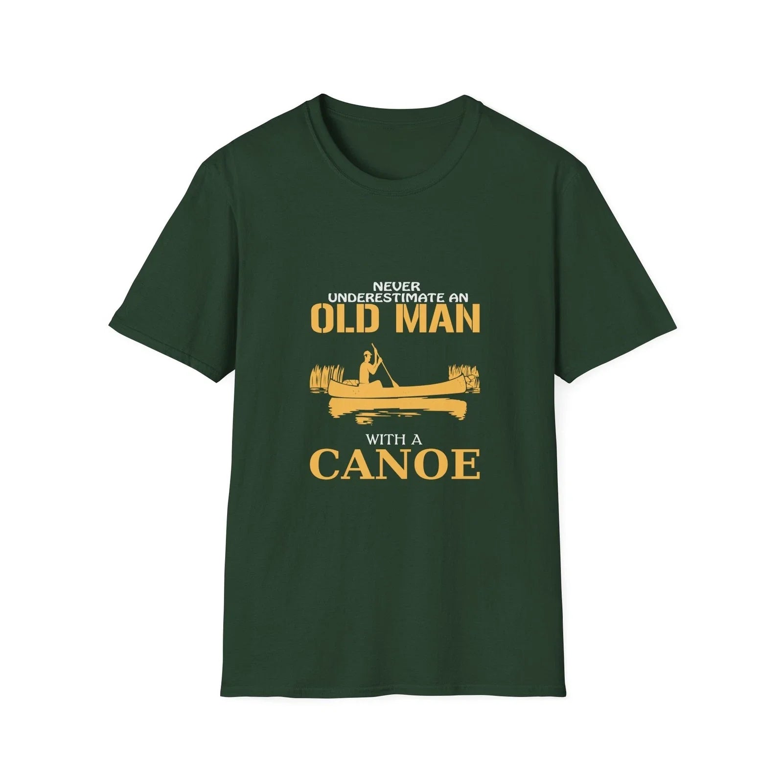 Never Underestimate an Old Man with a Canoe T-Shirt | Canoeing | Dad Gift