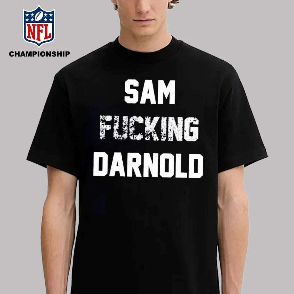 Sam Fucking Darnold Shirt