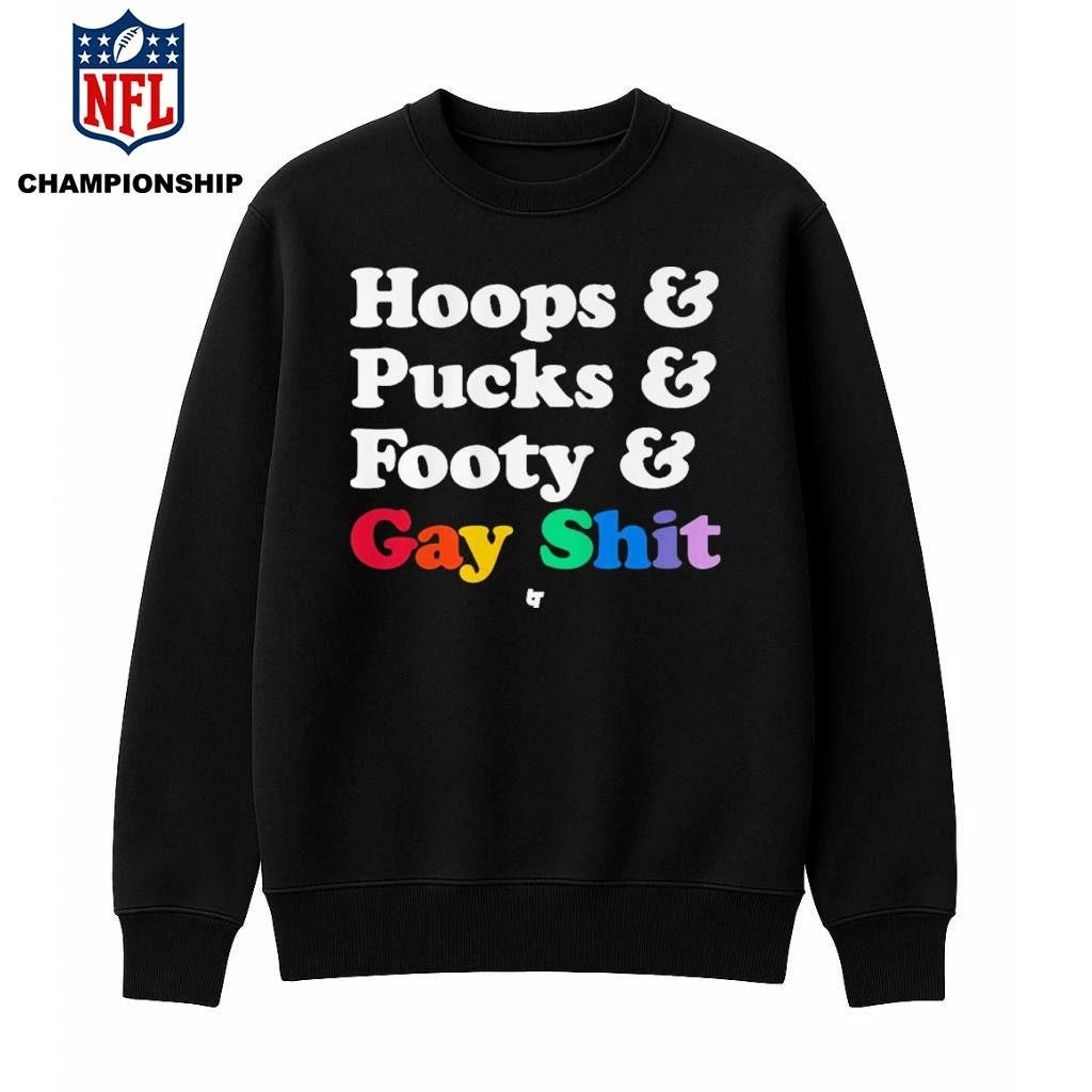 Sarah Spain Hoops &amp; Pucks &amp; Footy &amp; Gay Shit Shirt