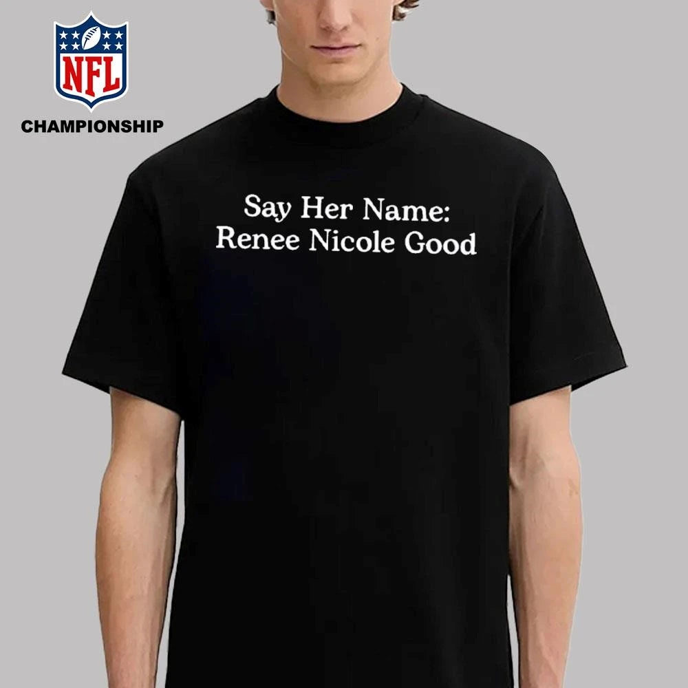 Say Her Name Renee Nicole Good Shirt